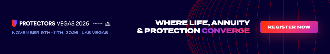 Protectors Vegas 2026, November 9-11, The Venetian, Las Vegas. Where life, annuity and protection converge. Register now.